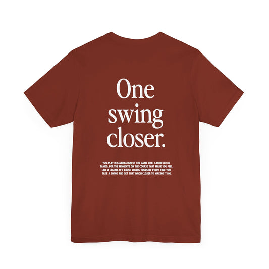 One Swing Closer Tee