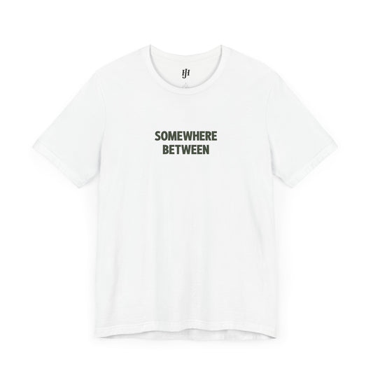 Somewhere Between Tee